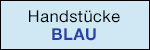 Instrumente Handstücke blau grün