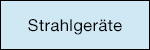 Strahlgeräte 