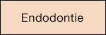 Endodontie