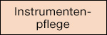 Instrumentenpflege 
