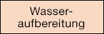 Wasseraufbereitung 